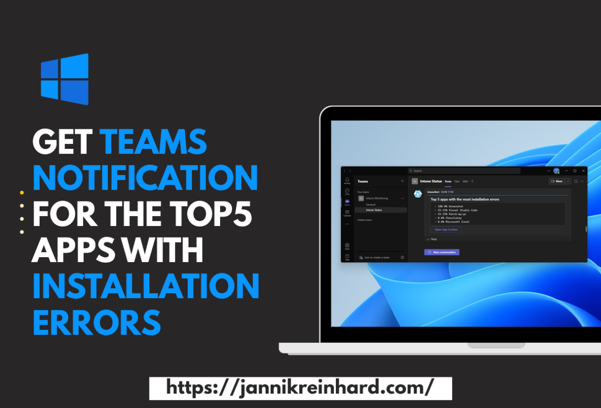 Get teams notification for the Top5 apps with installation errors