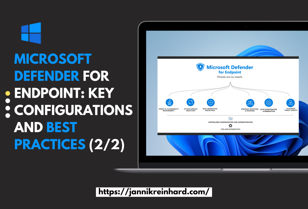 Microsoft Defender for Endpoint: Key Configurations and Best Practices (2/2)